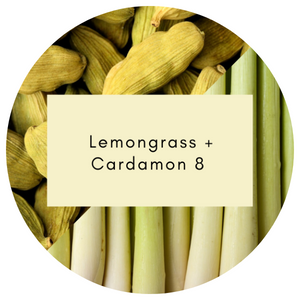 Lemongrass + Cardamon 8